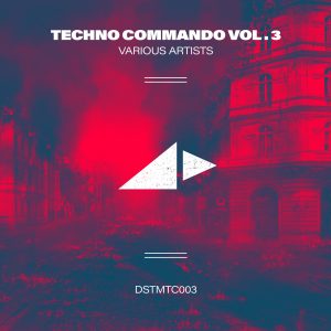 Various Artists - Techno Commando Vol.3 - [DSTMTC003]